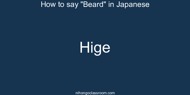 How to say "Beard" in Japanese hige