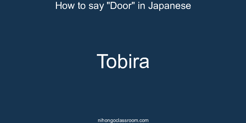 How to say "Door" in Japanese tobira