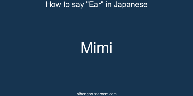 How to say "Ear" in Japanese mimi