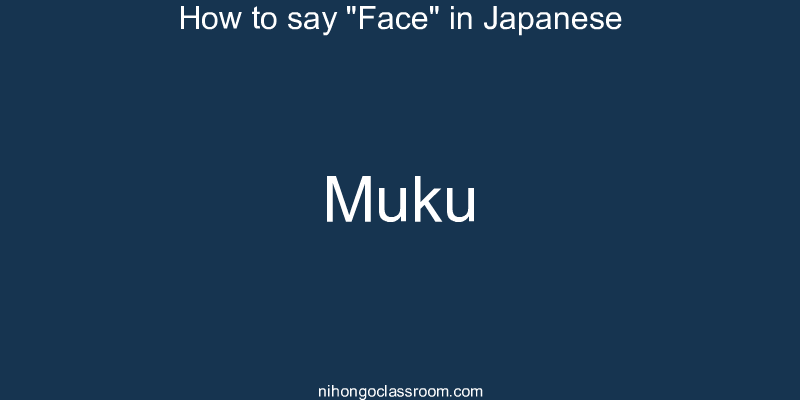 How to say "Face" in Japanese muku