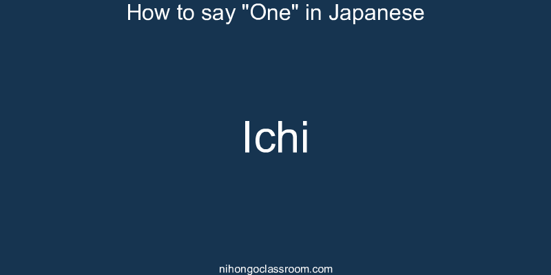 How to say "One" in Japanese ichi