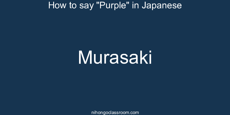 How to say "Purple" in Japanese murasaki