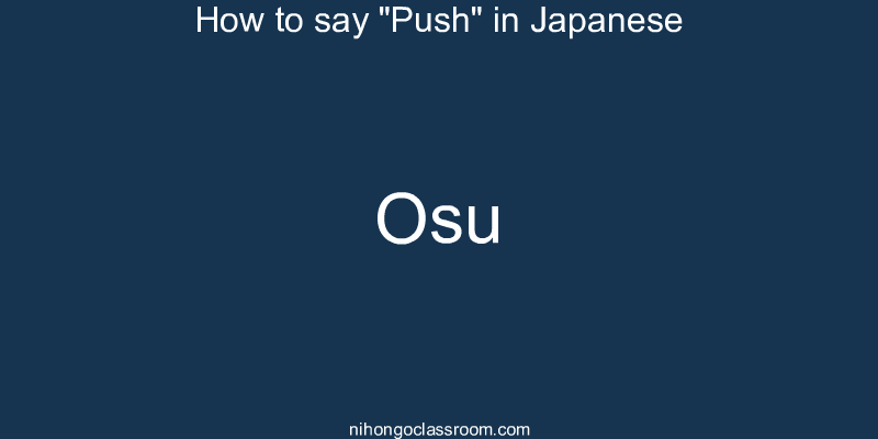 How to say "Push" in Japanese osu