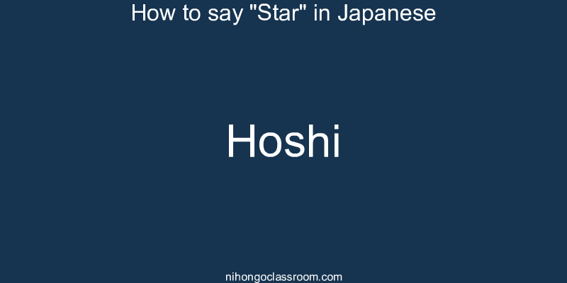 How to say "Star" in Japanese hoshi