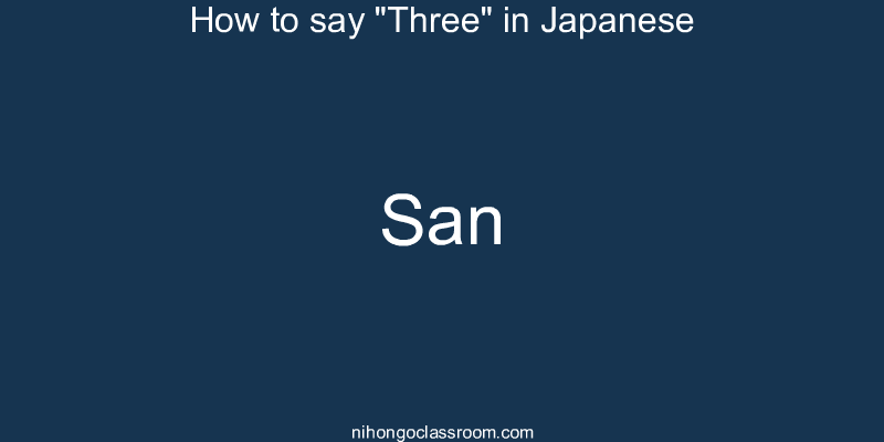 How to say "Three" in Japanese san